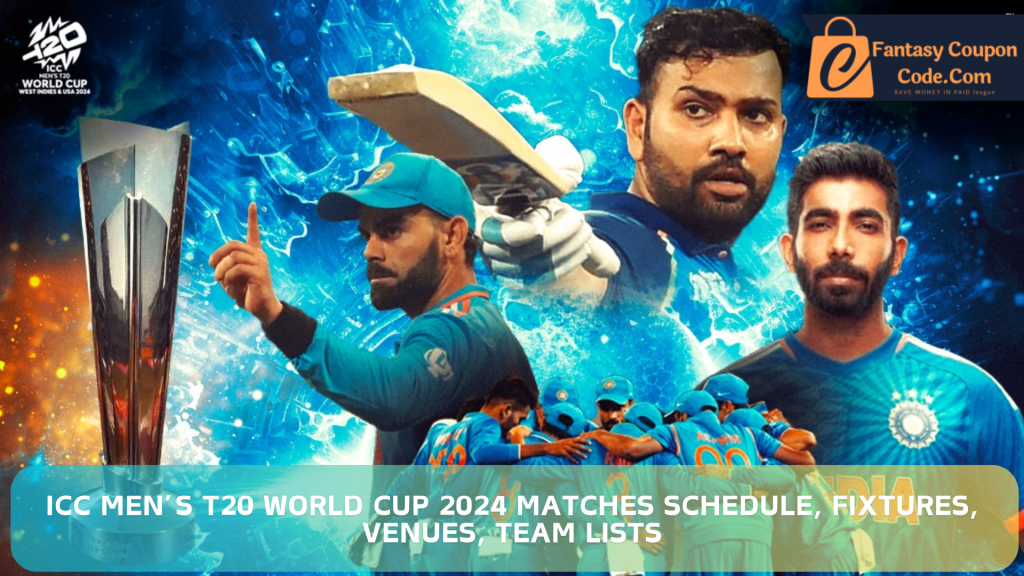 ICC Men’s T20 World Cup 2024 Matches Schedule, Fixtures, Venues, Team Lists